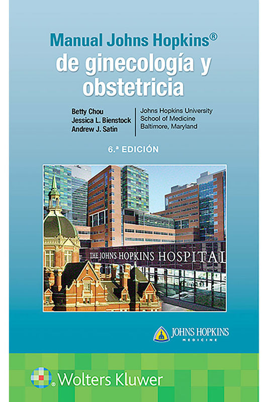 Manual John Hopkins de ginecología y obstetricia 6ª Ed.