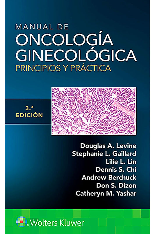 Manual de oncología ginecológica. Principios y práctica 3ª Ed.