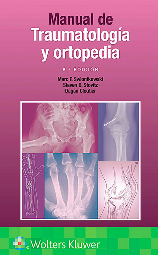 Manual de traumatología y ortopedia 8ª Ed.