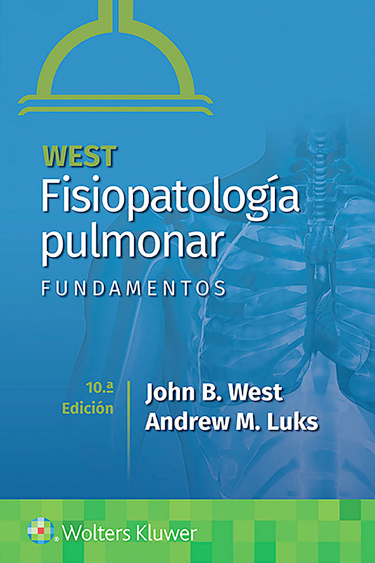 Fisiopatlogía pulmonar. Fundamentos 10ª Ed.