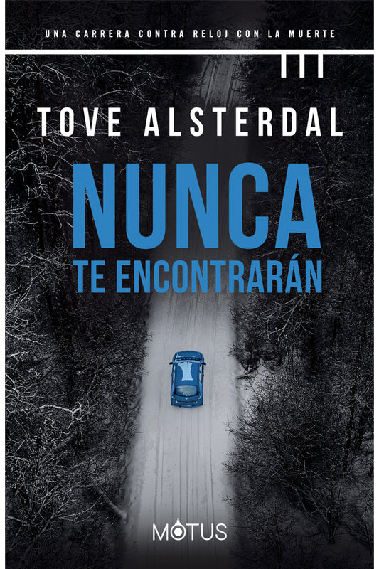 Nunca te econtrarán