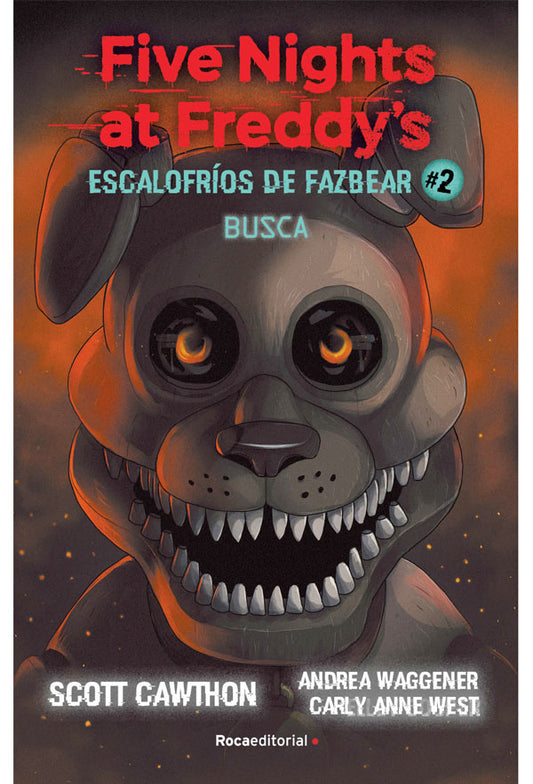 Five night at Freddy's Escalofríos de Fazbear #2