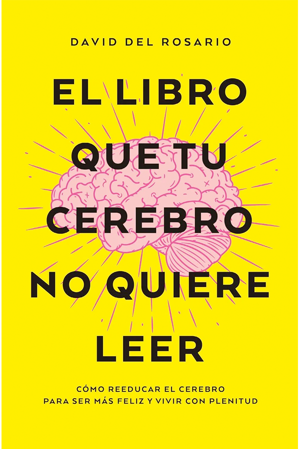 El libro que tu cerebro no quiere leer