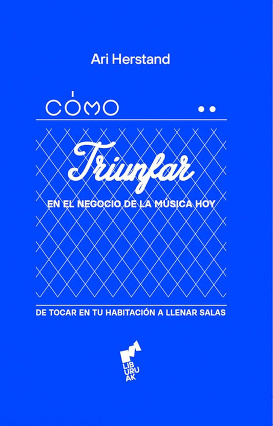 Como triunfar en el negocio de la música hoy