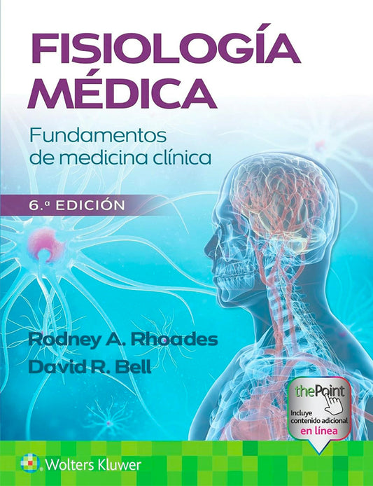 Fisiología médica 6ª Ed. Fundamentos de medicina clínica