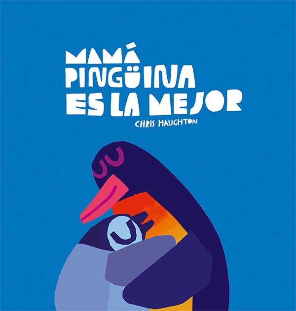 Mamá Pinguina es la mejor