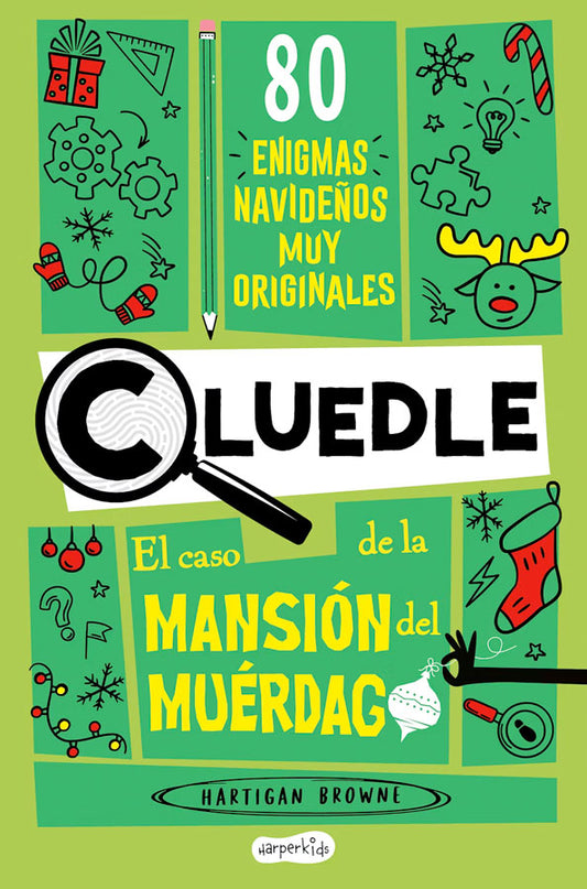 Cluedle: El caso de la Mansión del Muérdago: 80 enigmas muy misteriosos (Libro 3)