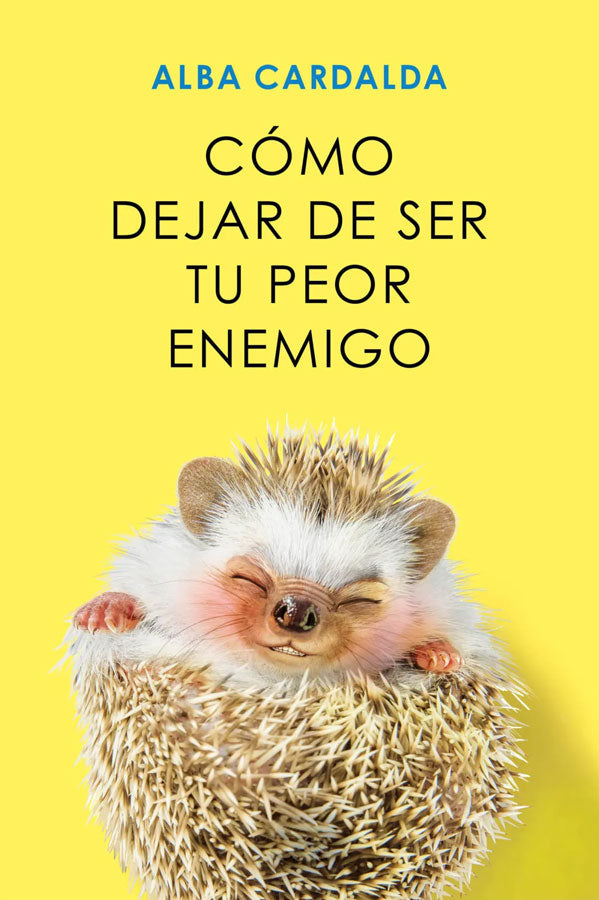 [PREVENTA] Cómo dejar de ser tu peor enemigo [Ed. Especial]