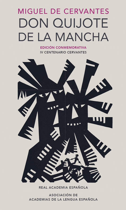 Don Quijote de la Mancha [Ed.Conmemorativa]