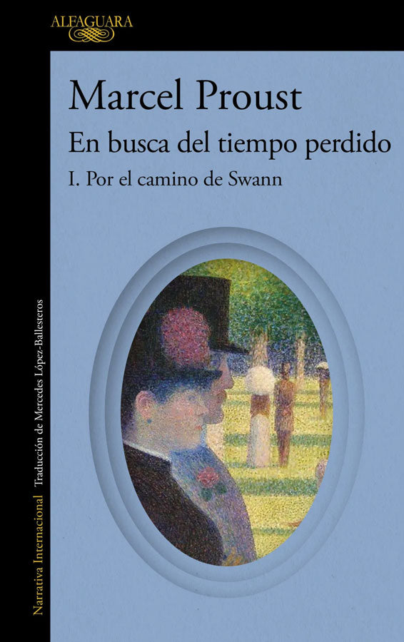 En busca del tiempo perdido I. Por el camino de Swann