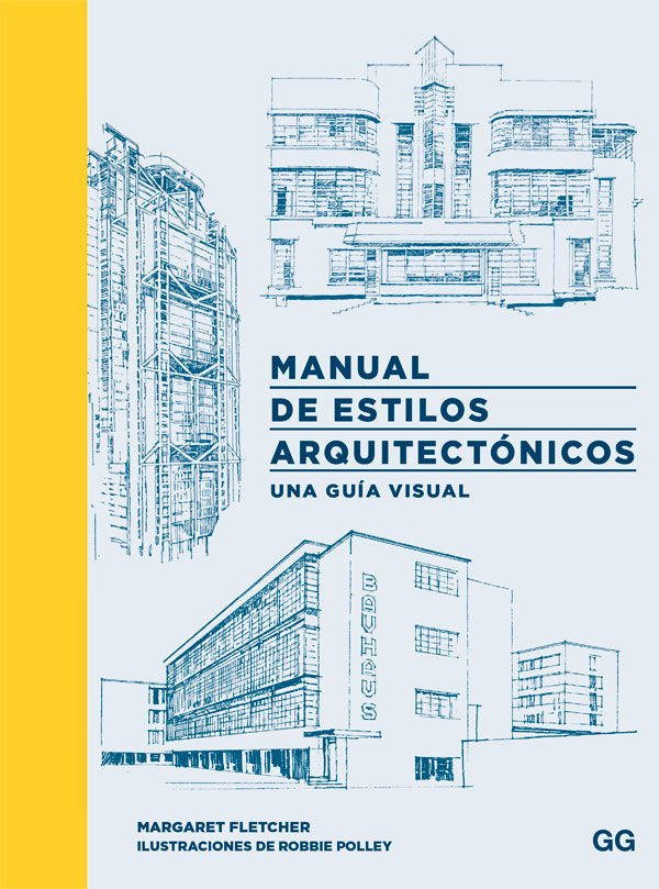 Manual de estilos arquitectónicos. Una guía visual