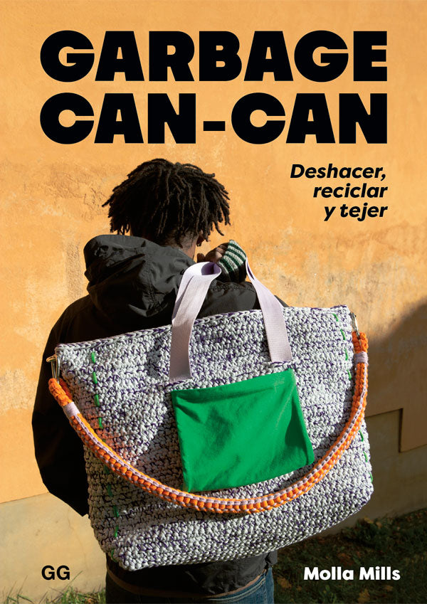 Garbage Can-Can. Deshacer, reciclar y tejer