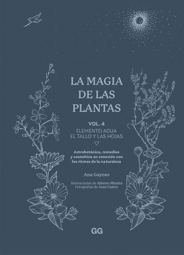 La magia de las plantas vol. 4. Elemento agua. El tallo y las hojas