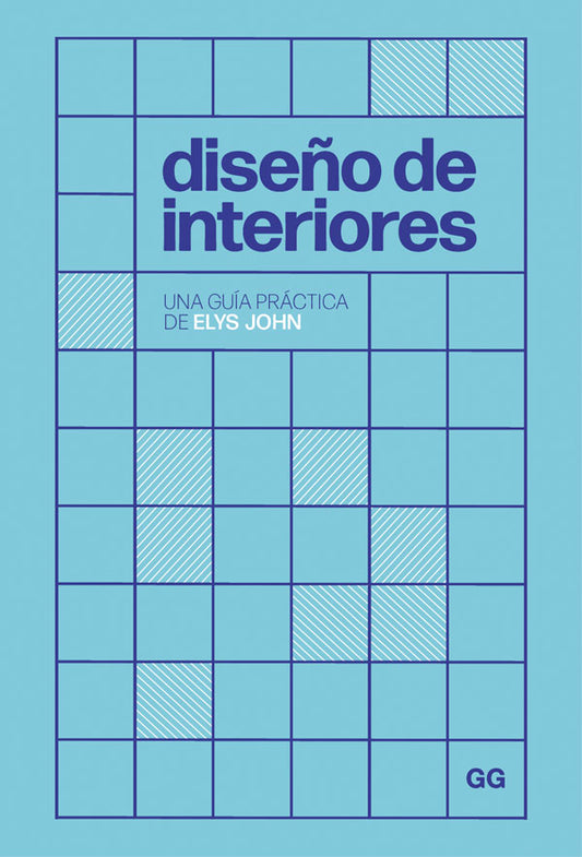 Diseño de interiores. Una guía práctica