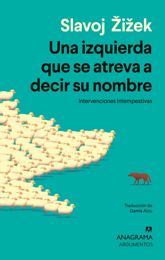 Una izquierda que se atreve a decir su nombre