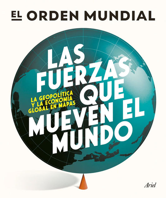 Las fuerzas que mueven el mundo