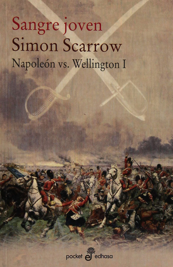 Sangre joven. Napoleón vs Wellington I
