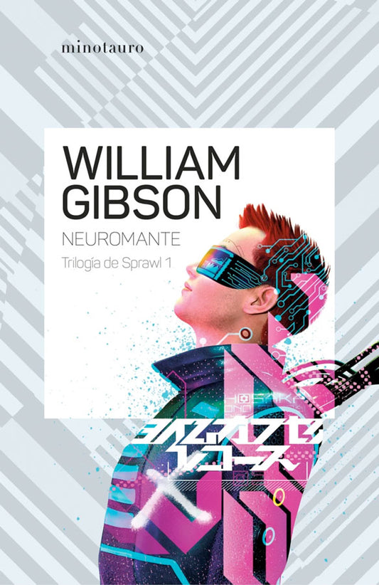Neuromante. Trilogía de Sprawl 1