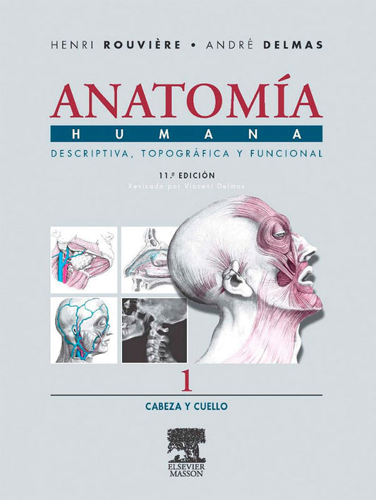 Anatomia humana 11ª Ed. Tomo 1: Cabeza y cuello