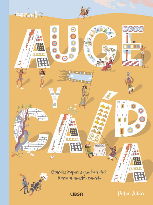 Auge y Caída. Grandes imperios