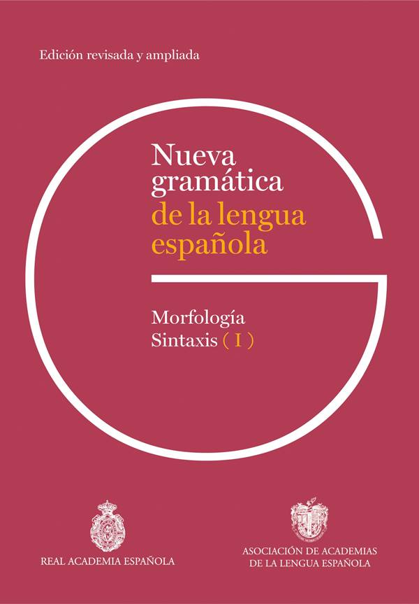 Nueva gramática de la lengua española. [Edición revisada y ampliada]