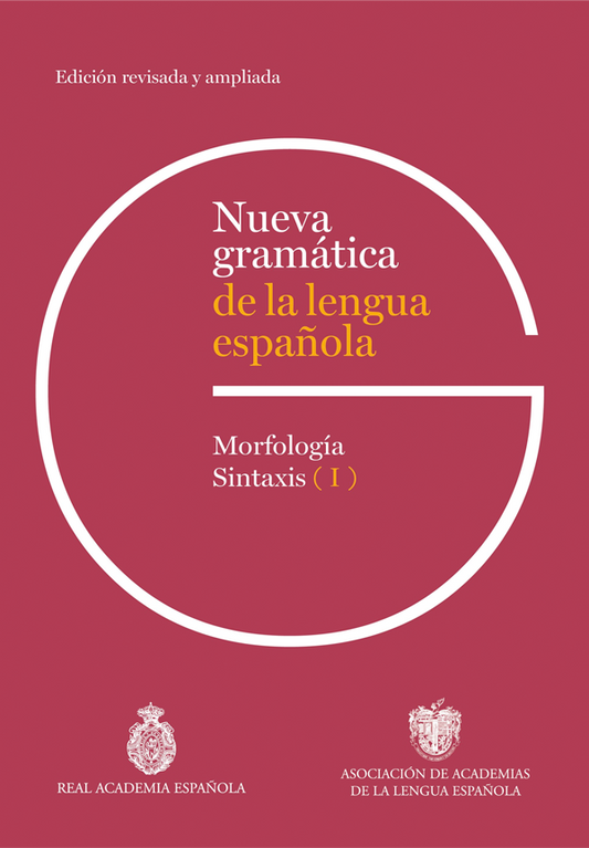 Nueva gramática de la lengua española. [Edición revisada y ampliada]