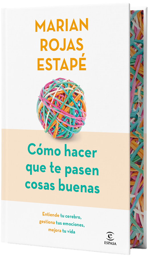 Cómo hacer que te pasen cosas buenas [Ed. Especial]
