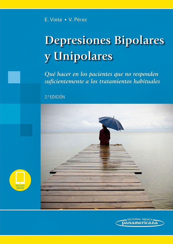 Depresiones bipolares y unipolares 2ª Ed.
