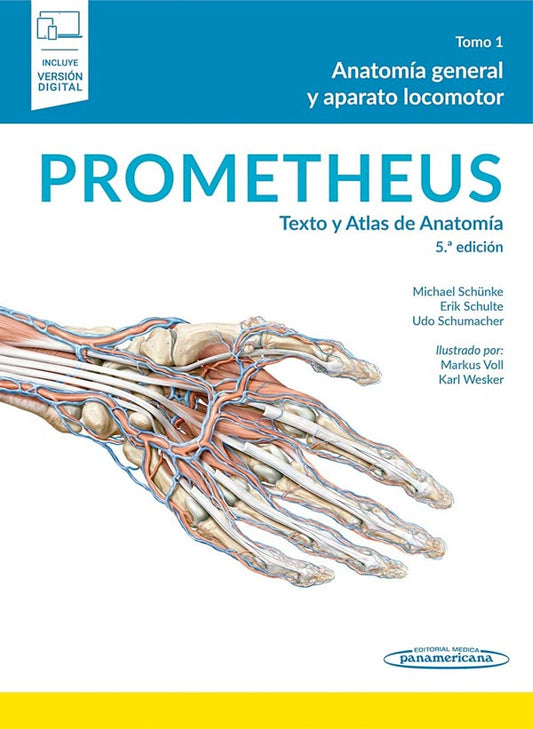 Prometheus. Texto y atlas de anatomía 5ª Ed. Tomo 1. Anatomía general y aparato locomotor