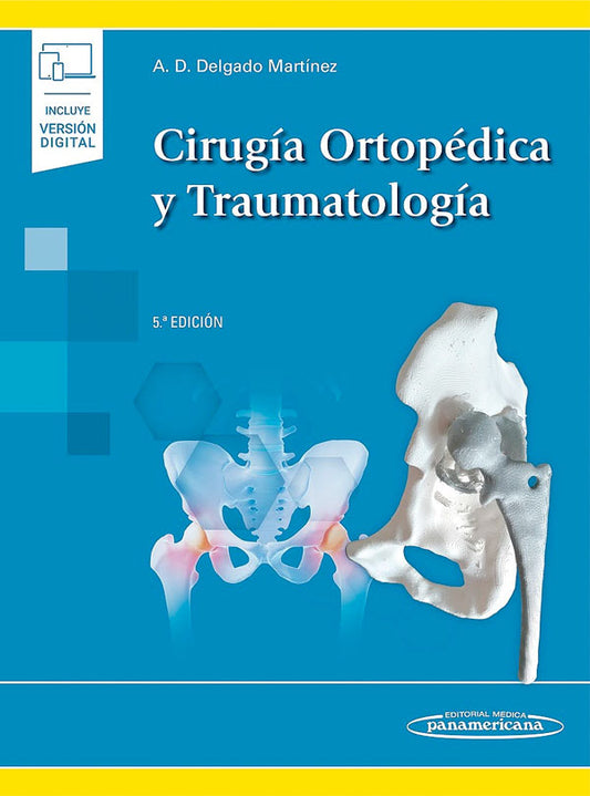 Cirugía otopédica y traumatología 5ª Ed.