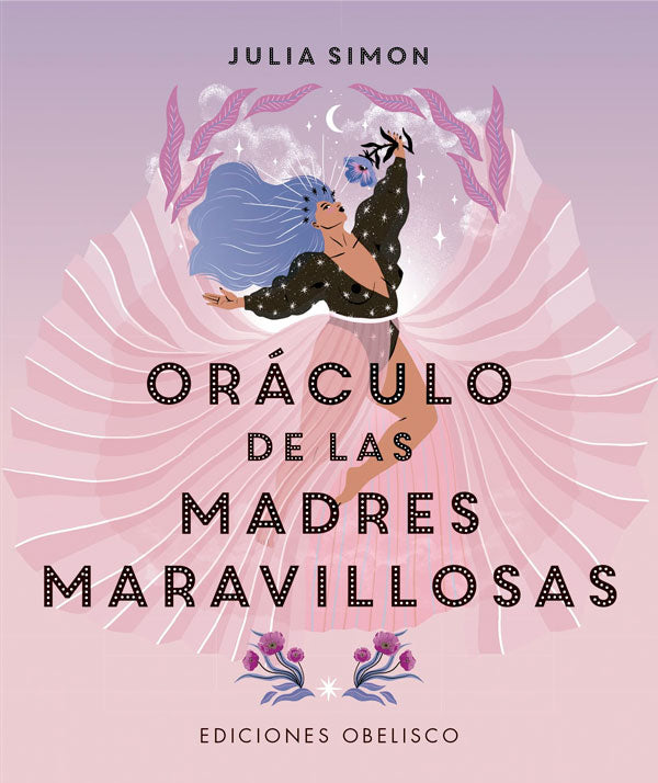 Oráculo de las madres maravillosas [libro + cartas]