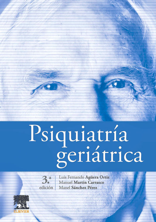 Psiquiatría geriátrica 3ª Ed.
