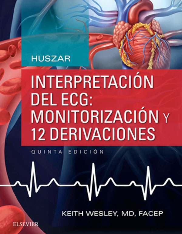 Interpretación del ECG. Monitorización y 12 derivaciones 5ª Ed.