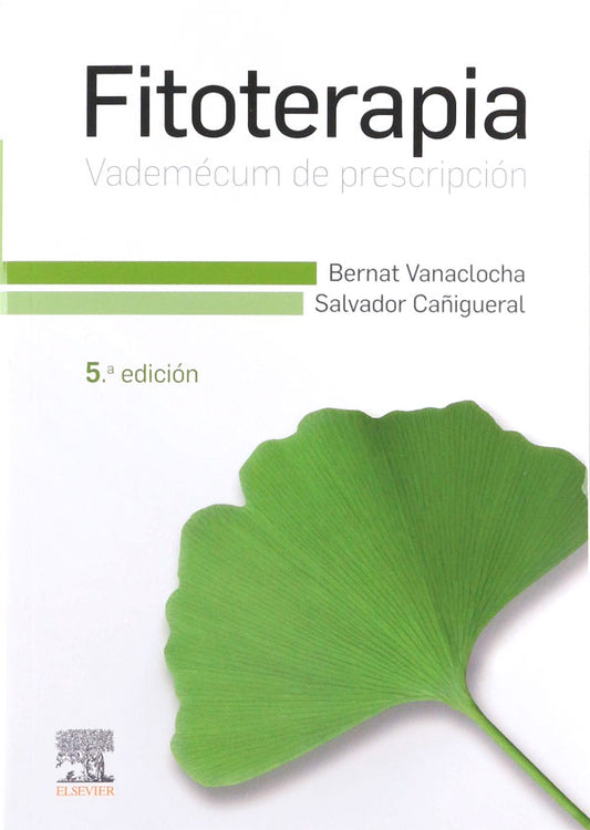 Fitoterapia. Vademécum de prescripción 5ª Ed.