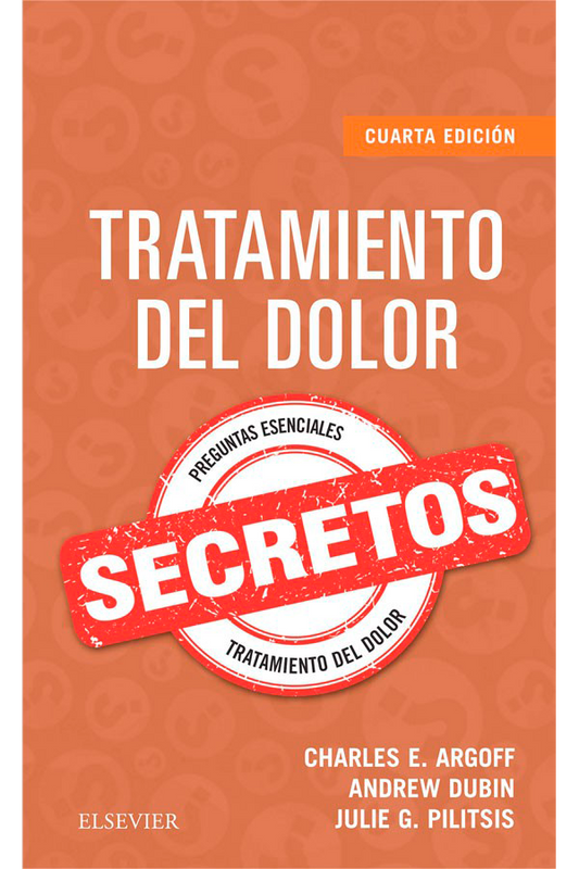 Secretos. Tratamientos del dolor 4ª Ed.