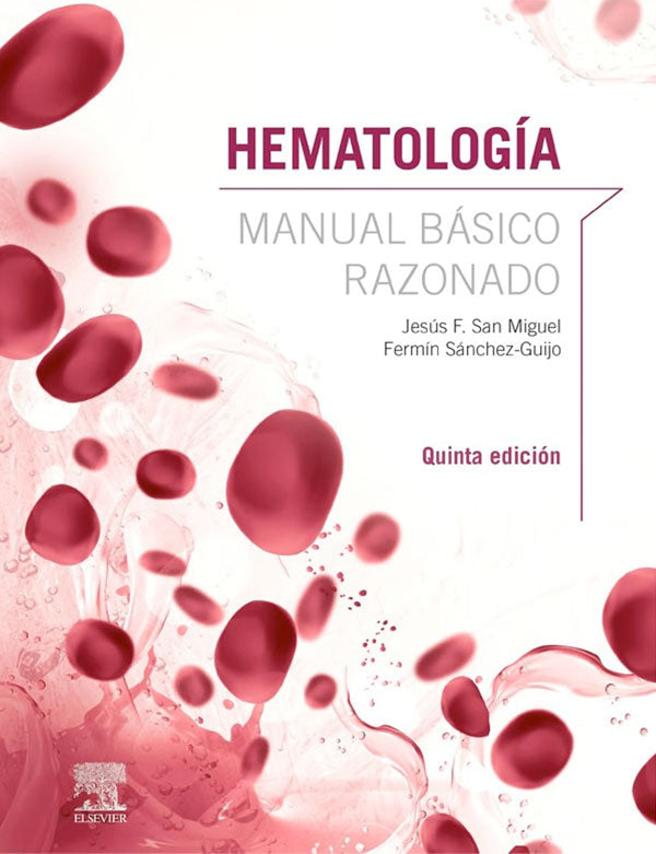 Hematología. Manual básico razonado 5ª Ed.