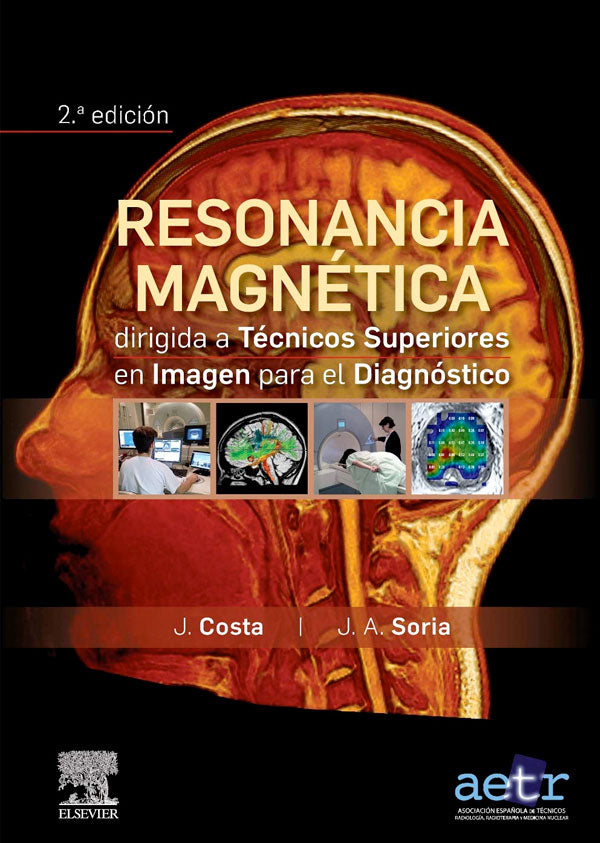 Resonancia magnetica para tecnicos superiores 2ª Ed.