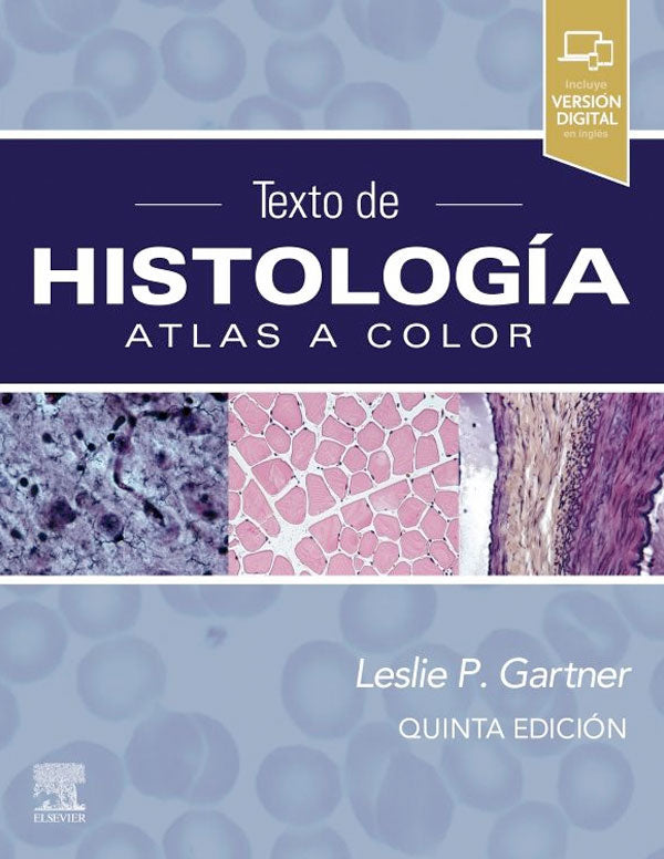 Texto de histología. Atlas a color 5ª Ed.