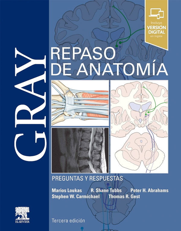 Gray repaso de anatomía. Preguntas y respuestas 3ª Ed.