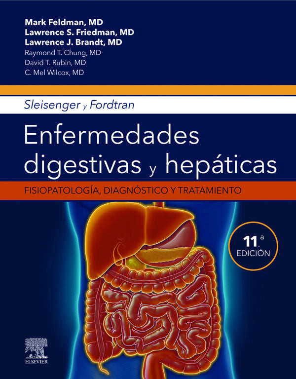 Sleisenger y Fordtran. Enfermedades digestivas y hepaticas 11ª Ed. [2 Tomos]