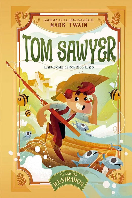 Clásicos Ilustrados: Tom Sawyer