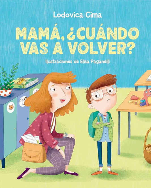 Mamá, ¿cuándo vas a volver?