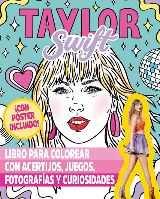 Taylor Swift. Libro para colorear con acertijos, juegos, fotografías y curiosidades