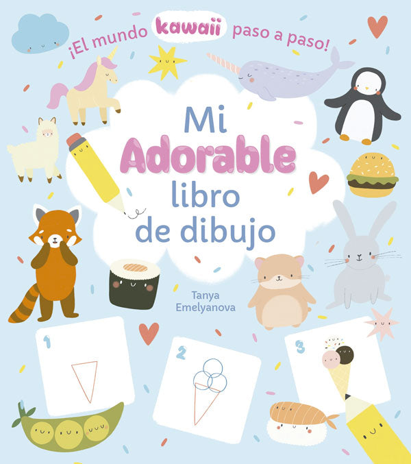 Mi adorable libro de dibujo. Mundo Kawaii