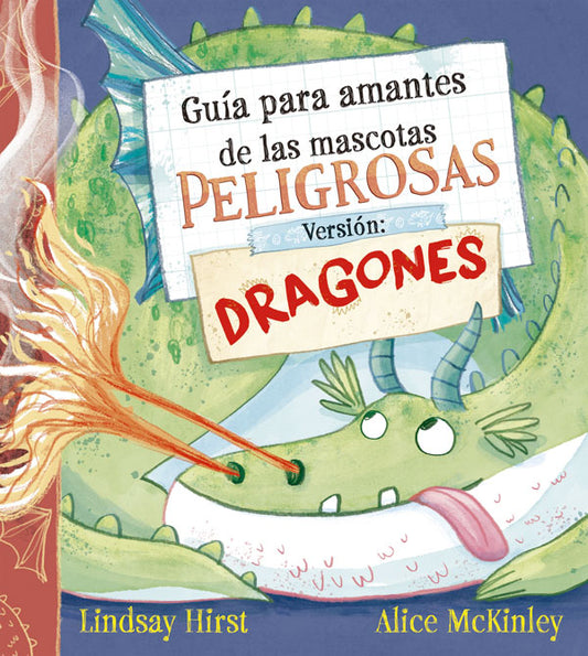 Guía para amantes de las mascotas peligrosas. Versión dragones