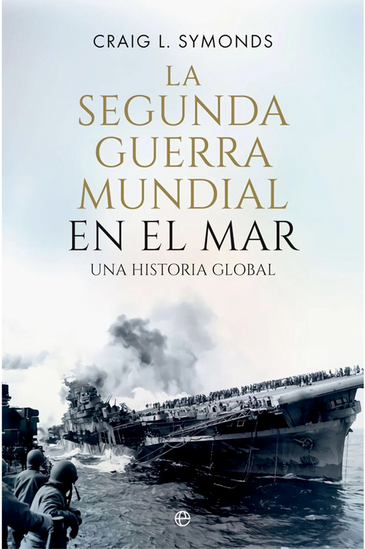 La segunda Guerra Mundial en el mar