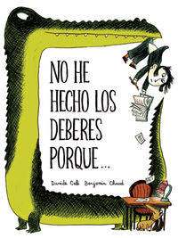 No he hecho los deberes porque…