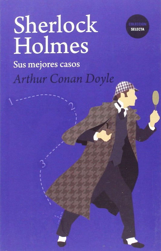 Sherlock Holmes. Sus mejores casos