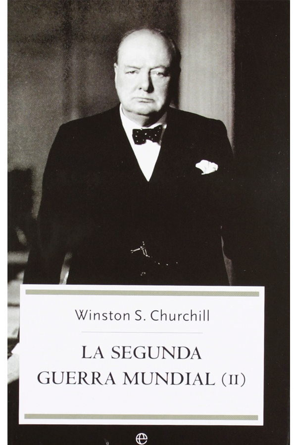 La segunda guerra mundial. Vol. II