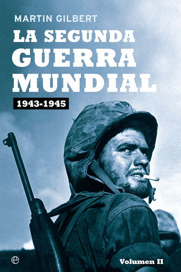 La segunda guerra mundial (1943-1945). Volumen II
